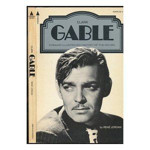 Clark Gable (A Pyramid illustrated history of the movies) 1St edition by Jordan,